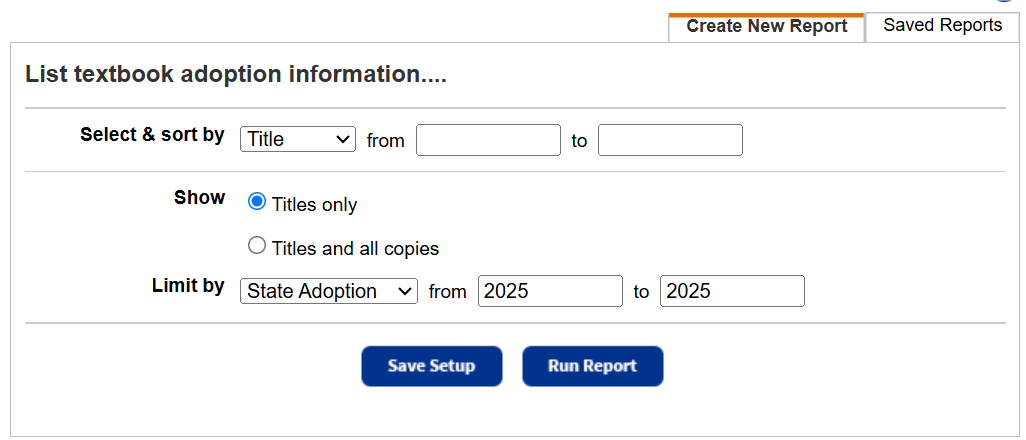 Textbook adoption report setup page.